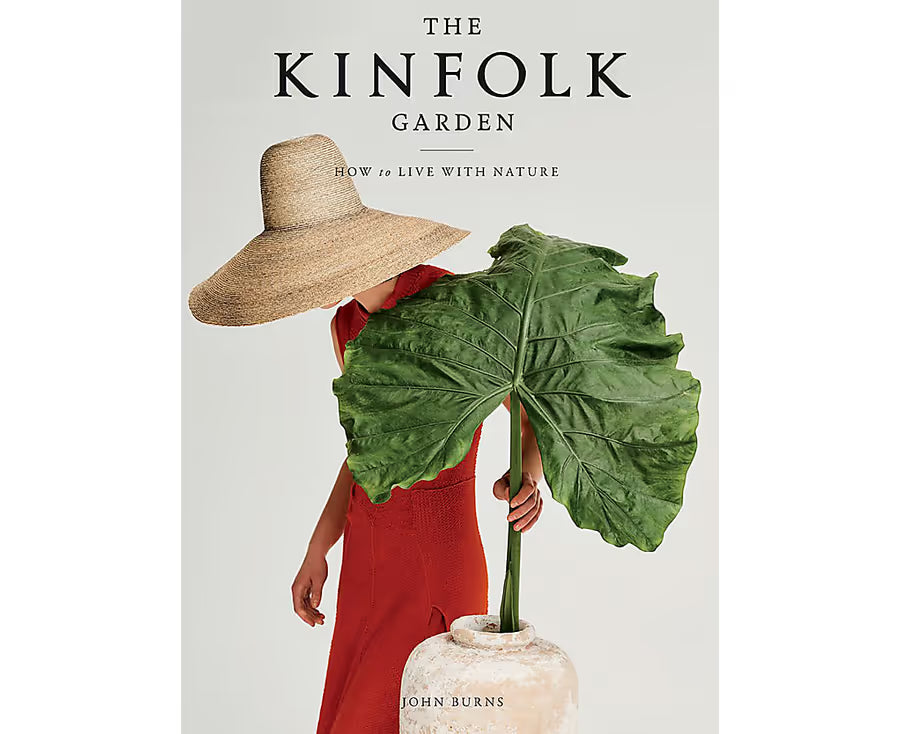 The Kinfolk Garden: How to Live with Nature